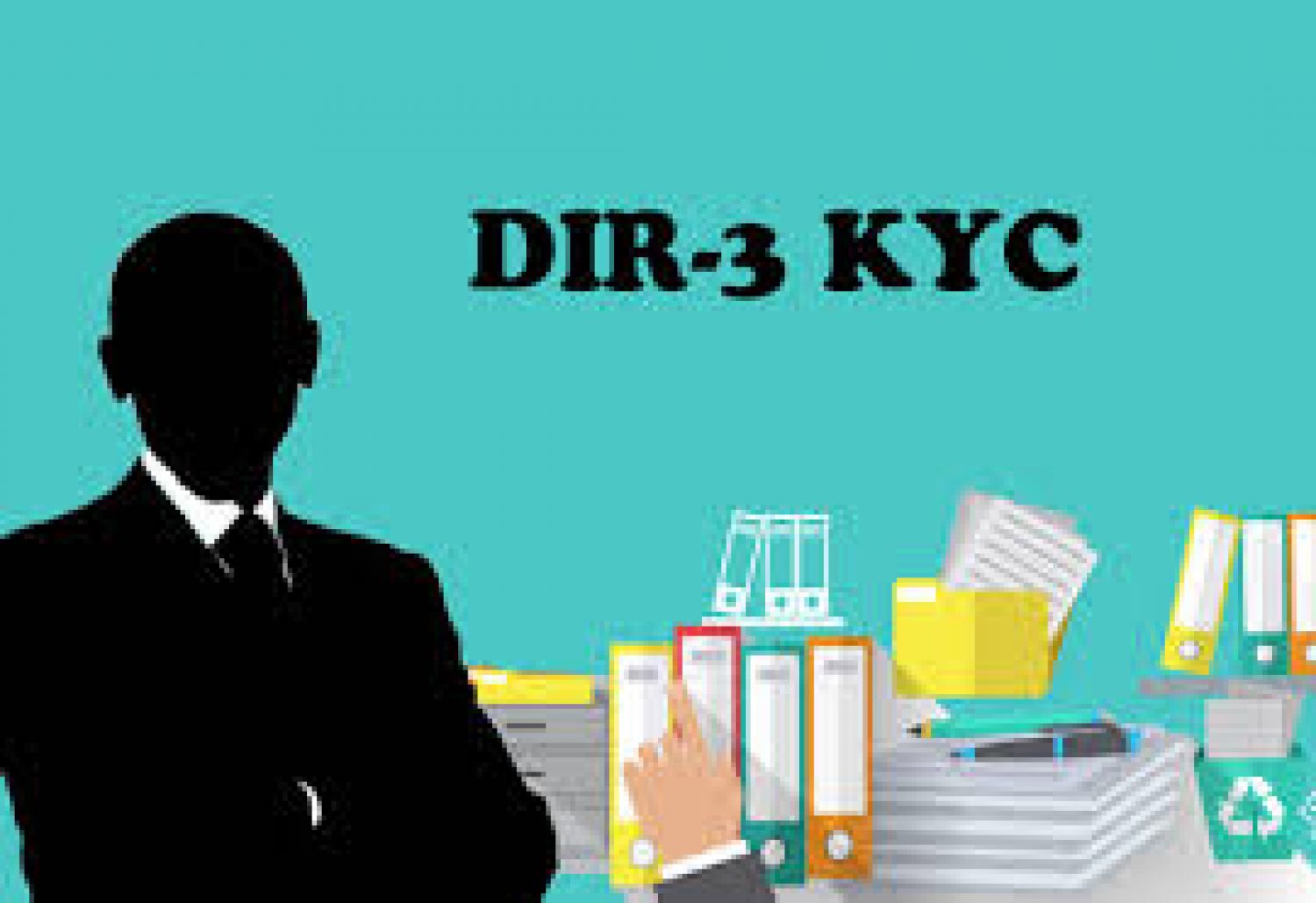 ARE YOU A DIRECTOR?-THEN YOU HAVE TO FILE E-KYC DIR-3 FORM