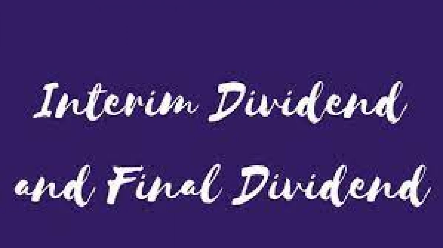 COMPLETE OVERVIEW ON INTERIM AND FINAL DIVIDEND
