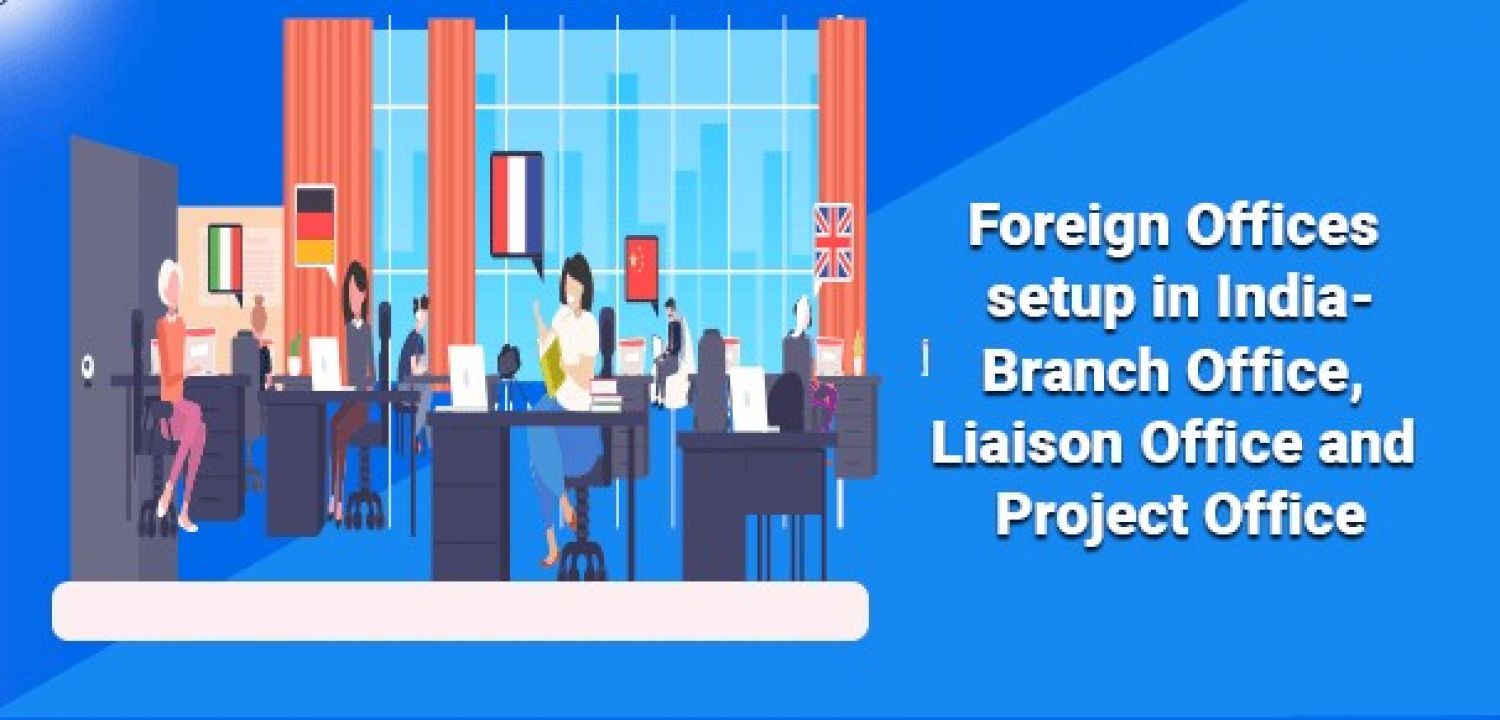 FAQ�s  on open Liaison /Branch office in India