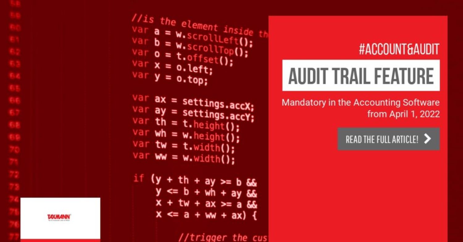 Audit trail Feature is mandatory for accounting software of Company