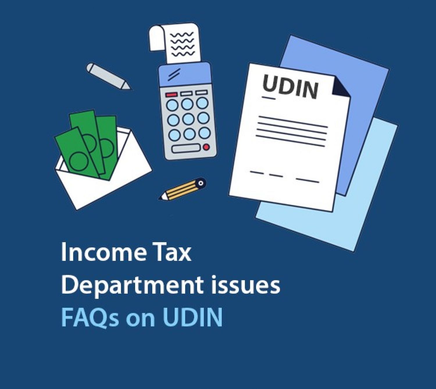 Frequently asked questions (FAQ) on UDIN issued by the income tax department