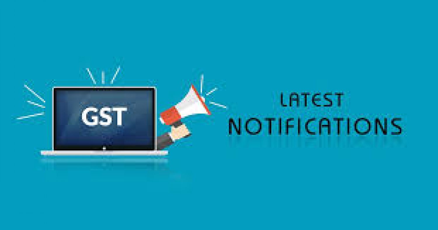 GST Latest Notifications Review of CBIC, GST Extension Notifications