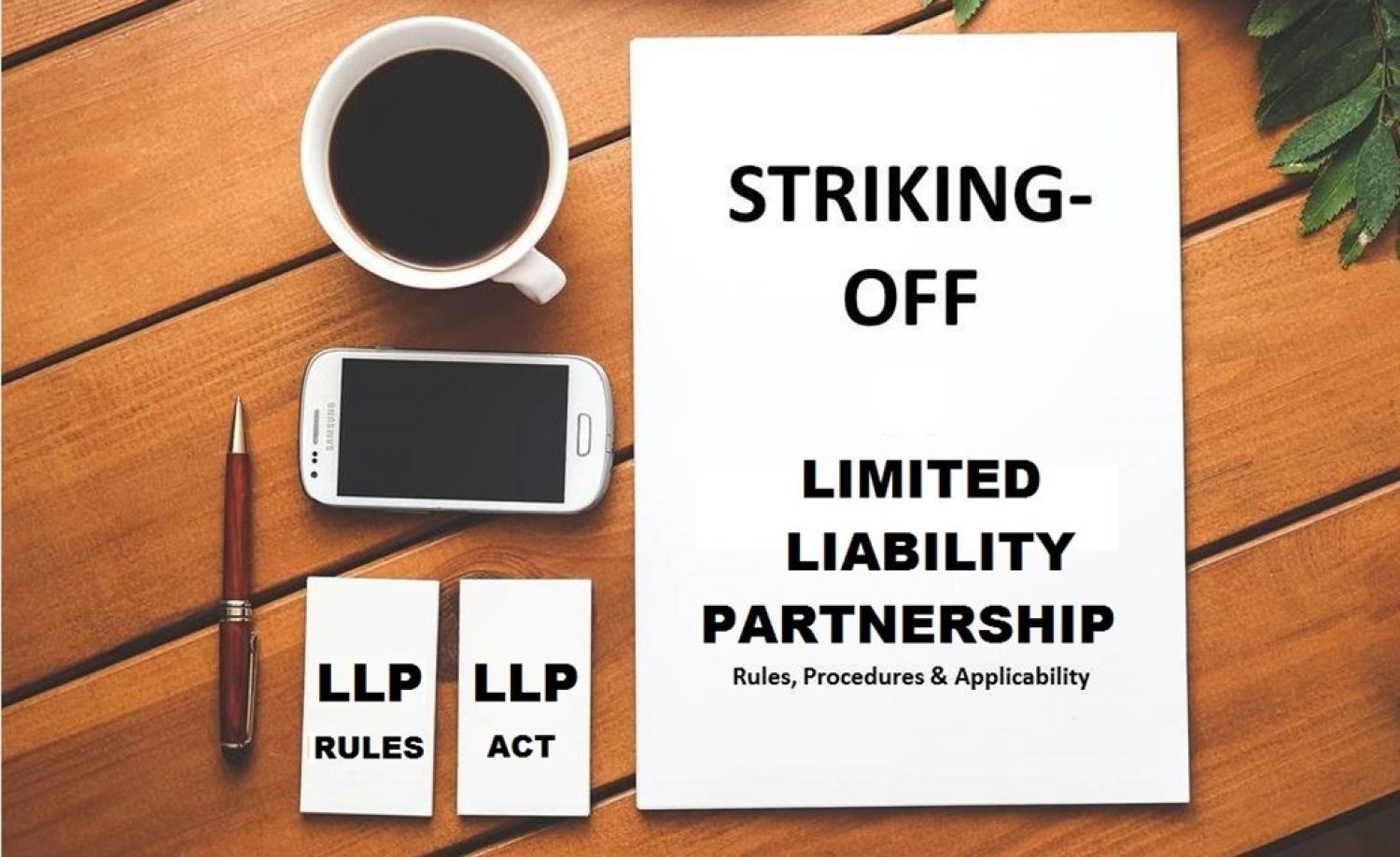 How to strike off a Limited Liability Partnership?