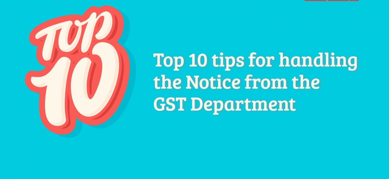 Key reasons for GST Notice from GST Dept. 