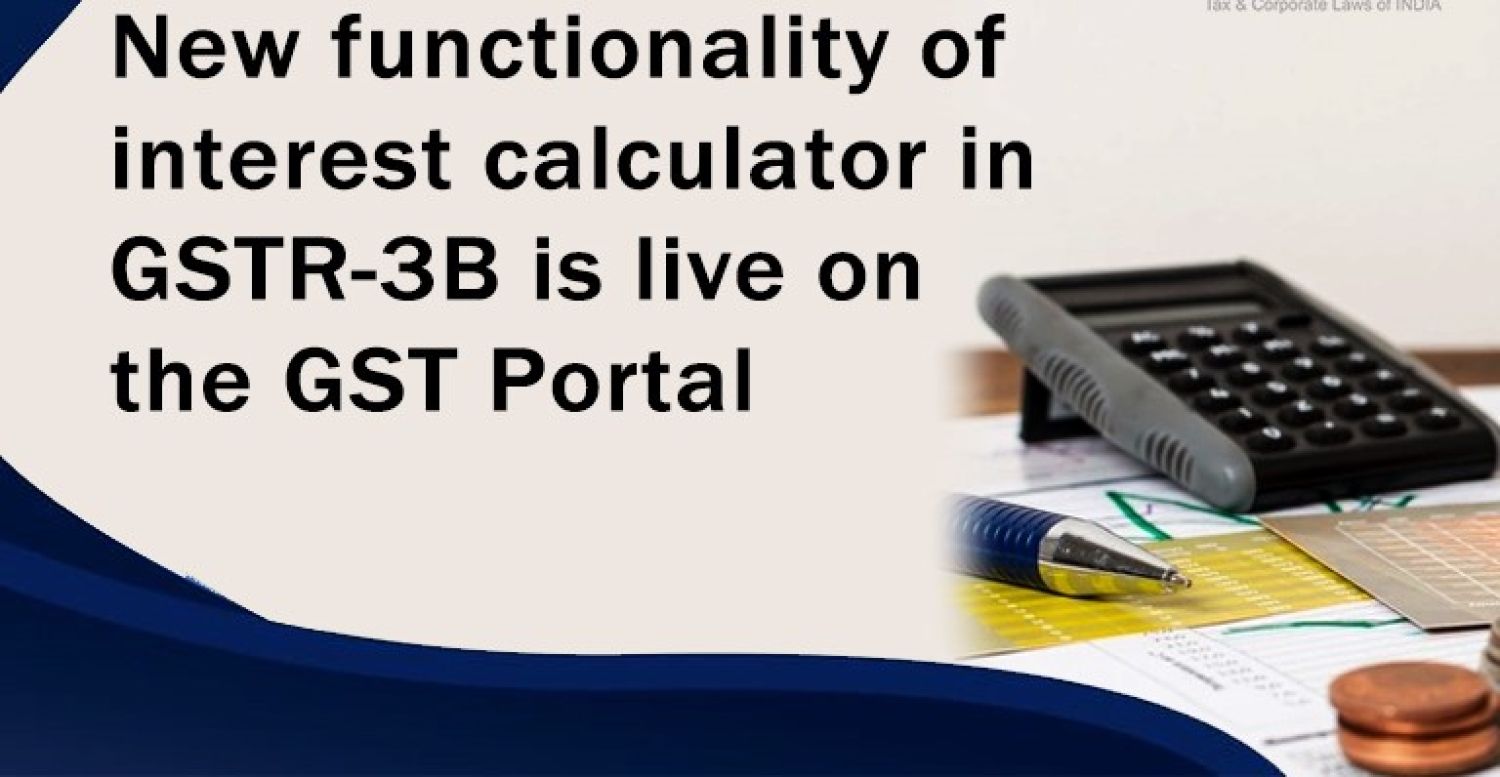 New Functionality of the interest calculator in GSTR-3B