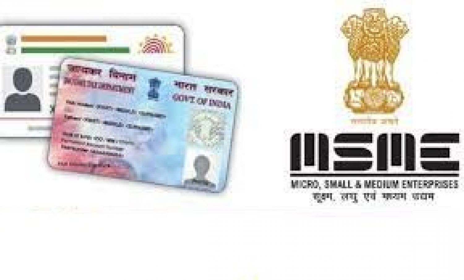 Required Only Aadhaar and PAN Card to Complete MSMEs Registration