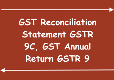 Check points of GST Annual Return & GST reconciliation statement