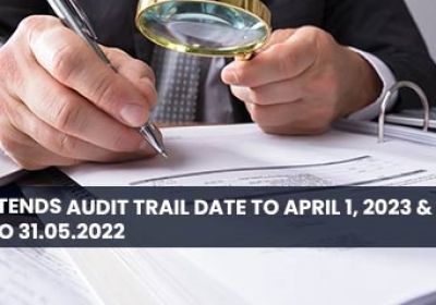 Compulsory audit trail in company accounting postponed to FY on 01.04.2023.onwards