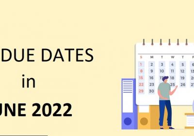 GST Compliance Calendar for the Month of June 2022