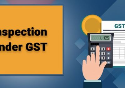  GST issues at the time of Inspection & Search