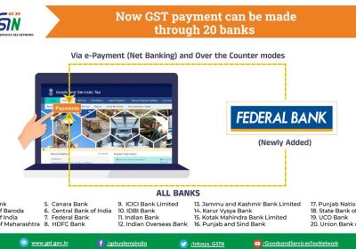 GSTN added a new Federal Bank, total No of banks accepting GST payments to 20