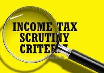 Guidelines Compulsory Scrutiny of ITR Returns for FY 2023-24