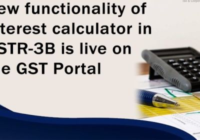 New Functionality of the interest calculator in GSTR-3B
