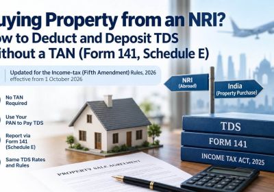 TDS on Buying Property from an NRI: TAN Requirement Removed From 1 Oct 2026