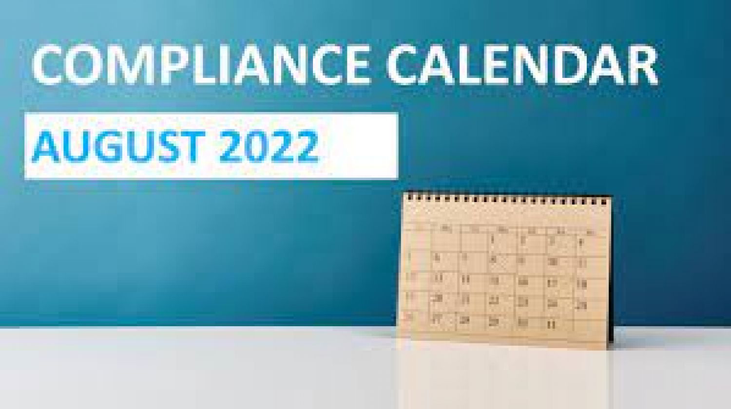 Compliance Calendar Of August 2022 Tax Statutory Compliance