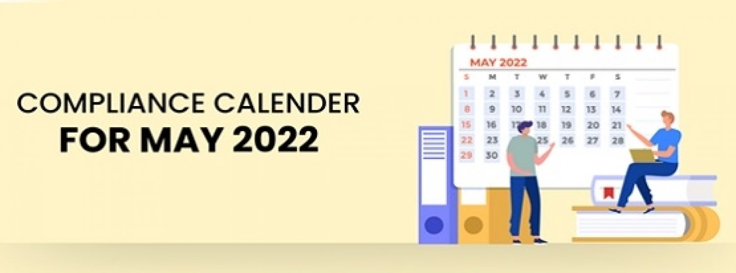Tax Compliance & Statutory Calendar for May 2022