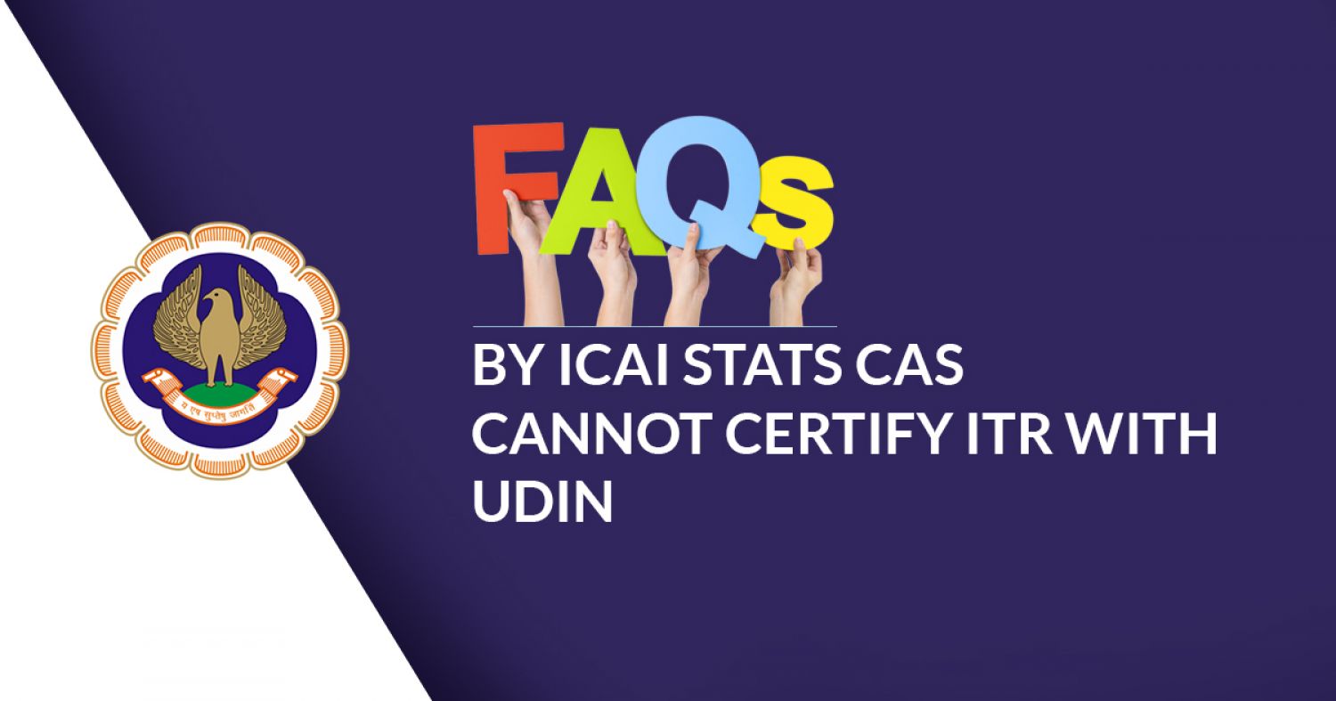 ICAI issue FAQs.: CAs are not allowed to certify an ITR as a true copy