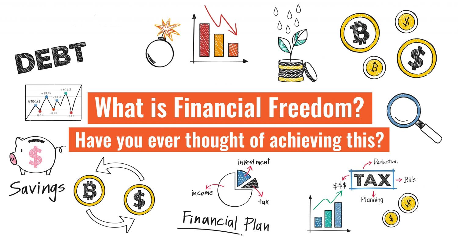 WHAT IS FINANCIAL LITERACY & FINANCIAL FREEDOM ?
