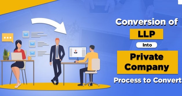 Conversion-of-LLP-Into-Private-Company-Process-to-Convert..