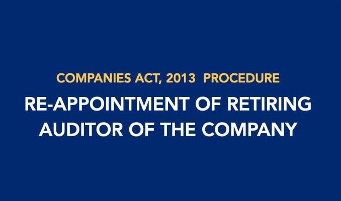 procedure-for-re-appointment-of-retiring-auditor-of-the-company
