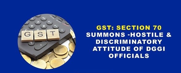 Summons-Hostile-and-Discriminatory-Attitude-of-DGGI-Officials