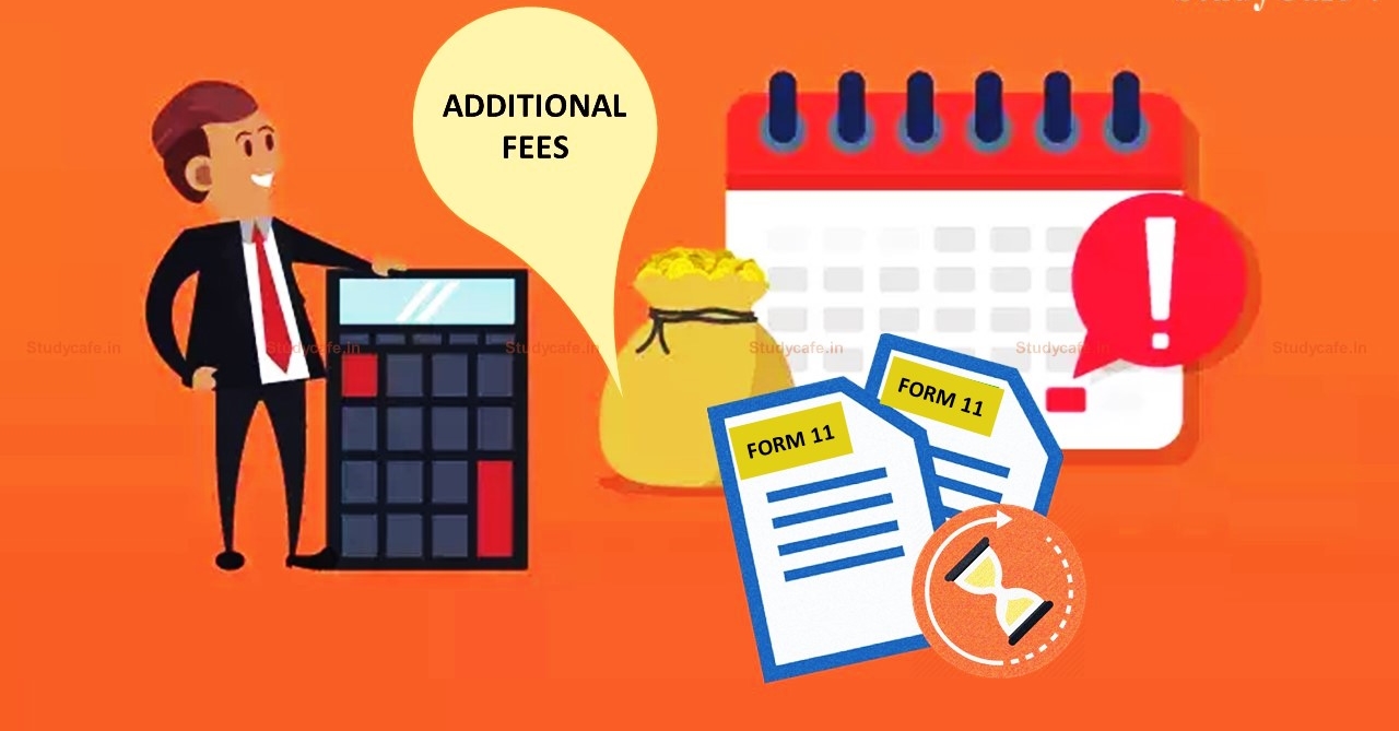 MCA Provide Relaxation in paying additional fees in LLPs Filling.