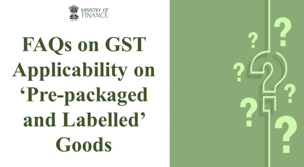 FAQ on GST applicability on prepackaged & labelled Goods