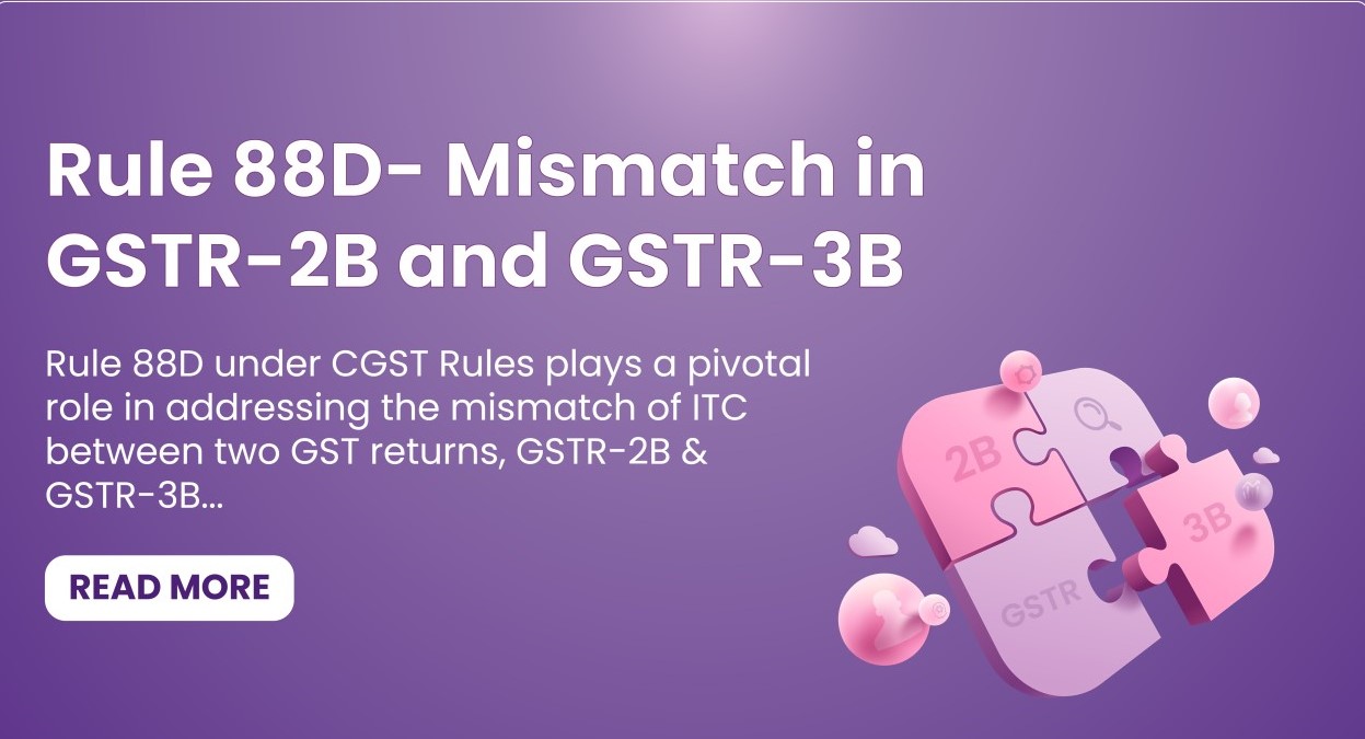 ITC Mismatch GSTR-2B vs GSTR-3B  - DRC-01C Intimation under Rule 88D
