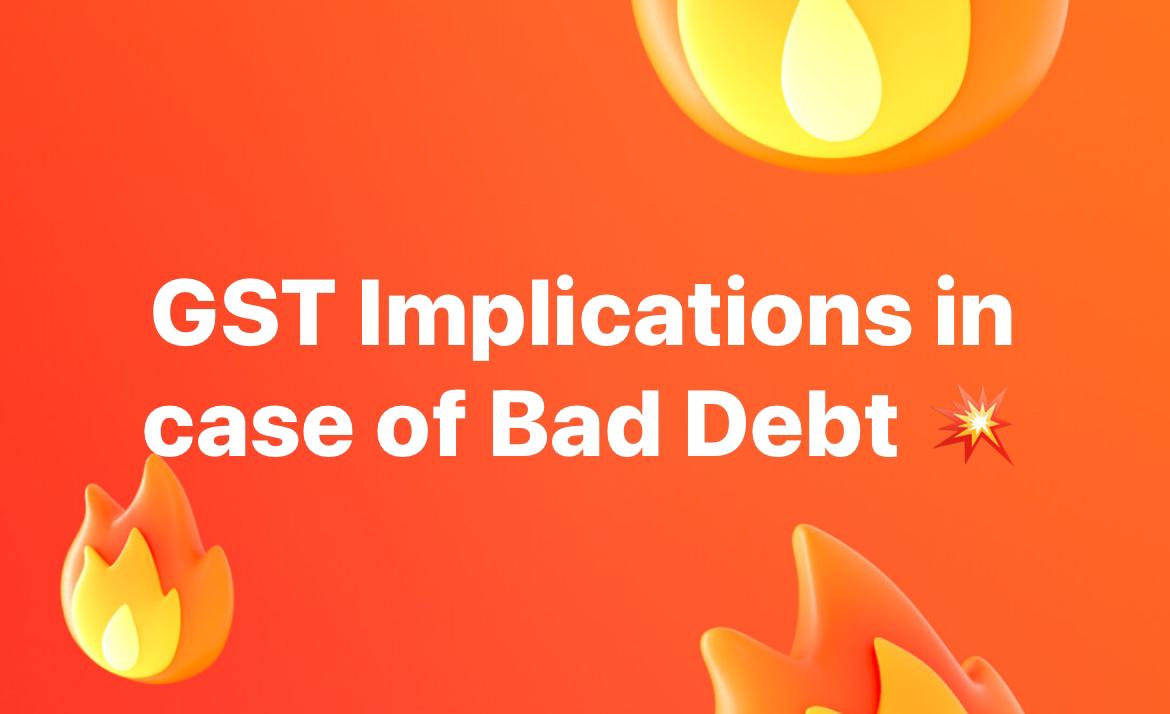 GST Implications on Bad Debts